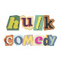 Hulk Comedy