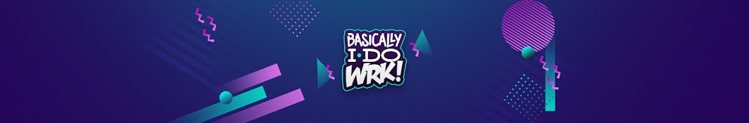 BasicallyIDoWrk Banner