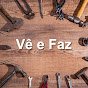 Vê e Faz