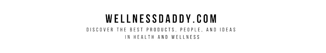 Wellness Daddy