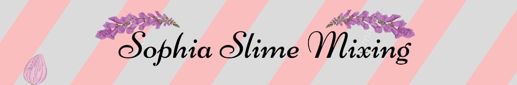 Sophia Slime Mixing Banner