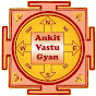 Ankit Vastu Gyan