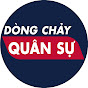 DÒNG CHẢY QUÂN SỰ