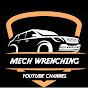 Mech Wrenching