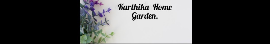 Karthika Home Garden.