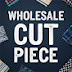 Wholesale Cut Piece