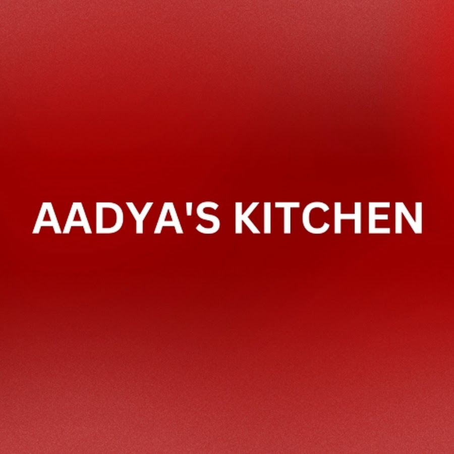 Aadya S Kitchen Youtube