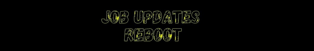 Job Updates Reboot