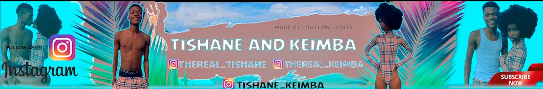 TISHANE AND KEIMBA Banner