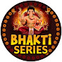 Bhakti Series