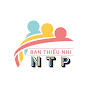 BAN THIẾU NHI - HTTL NGUYỄN TRI PHƯƠNG