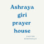 Ashraya giri prayer house.