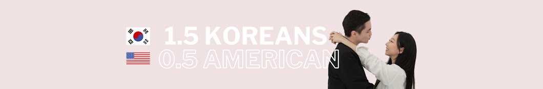 1.5 Koreans 0.5 American