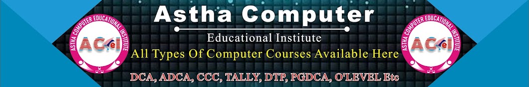 ASTHA COMPUTER