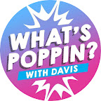 What's Poppin? With Davis!