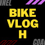 Bike vlog h