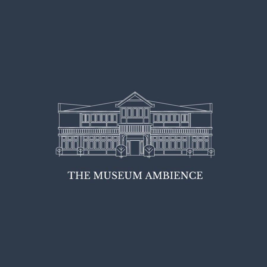 The Museum Ambience