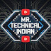 Mr.Technical Indian 