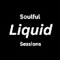Soulful Liquid Sessions