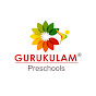 GURUKULAM PRESCHOOLS