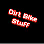 Dirt Bike Stuff