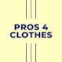 Pros 4 Clothes