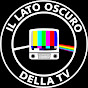 IL LATO OSCURO DELLA TV