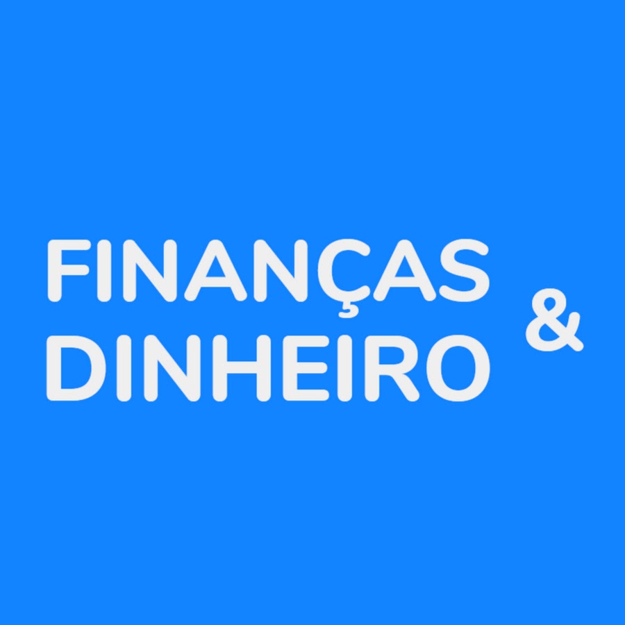FINANÇAS E DINHEIRO - YouTube FINANÇAS E DINHEIRO