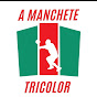 A Manchete Tricolor