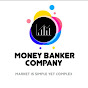 Money Banker Company