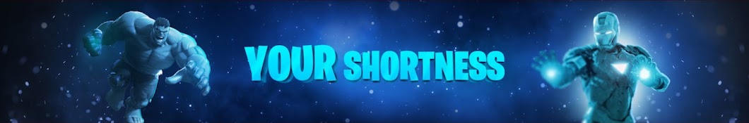 YOUR SHORTNESS