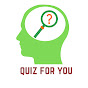 Quiz For You