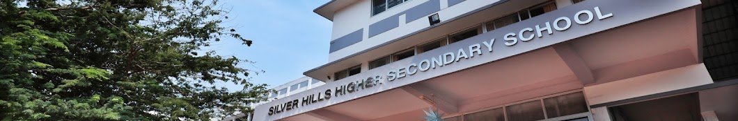 SILVER HILLS HR.SEC.SCHOOL “SILVER HILLS HSS” SILVER HILLS HSS