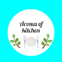 Aroma of kitchen - preeti shekhawat 