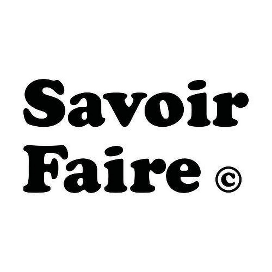 Савуар. Savoir-faire перевод. Savoir.