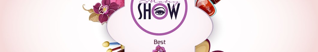 Mahy Show : Makeup & More