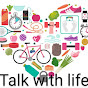 Talk With Life