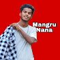 Mangru Nana