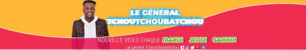 Le Général Tchoutchoubatchou Banner