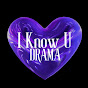 I Know U Drama