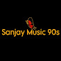 Sanjay Music 90s