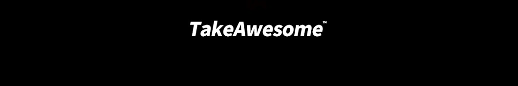 TakeAwesome