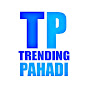 Trending Pahadi