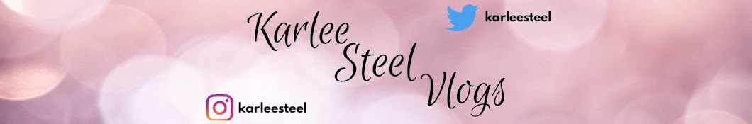 Karlee Steel Vlogs Banner