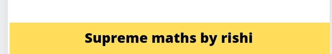 Supreme maths by rishi