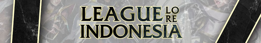 League Lore Indonesia