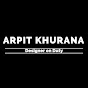 Arpit Khurana - Designer on Duty 