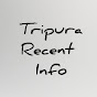 Tripura Recent info