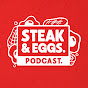 Steak and Eggs Podcast