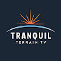 Tranquil Terrain TV